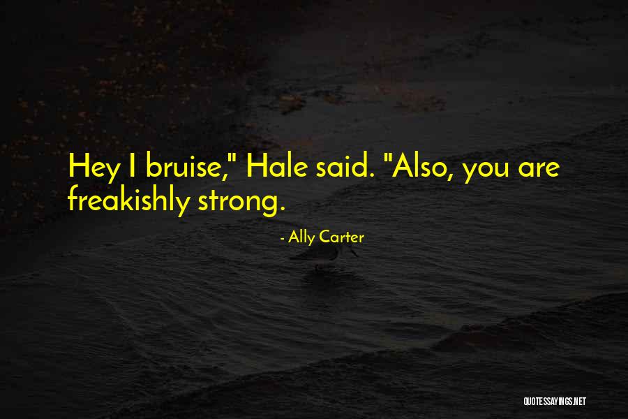 Aperfei Oam Quotes By Ally Carter Aperfei Oam Quotes By Ally Carter