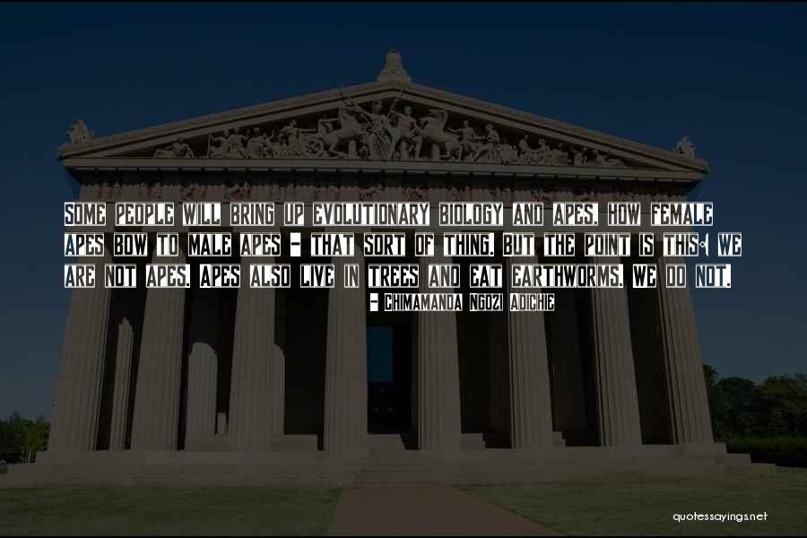 Apes Evolution Quotes By Chimamanda Ngozi Adichie Apes Evolution Quotes By Chimamanda Ngozi Adichie