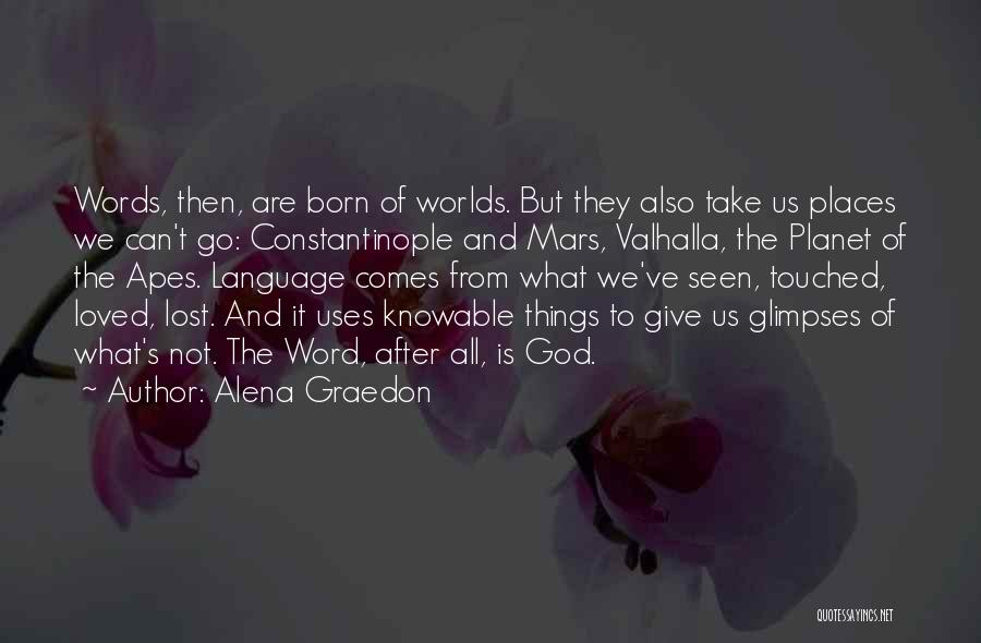 Apes Quotes By Alena Graedon