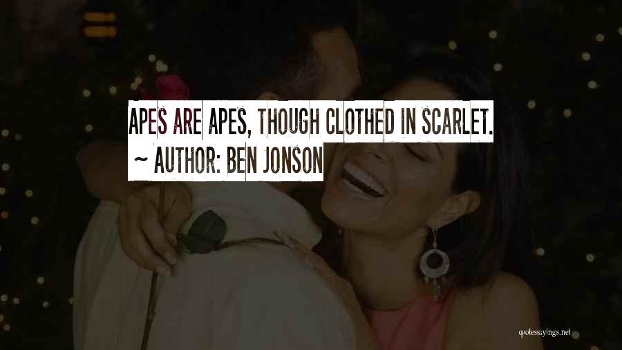 Apes Quotes By Ben Jonson