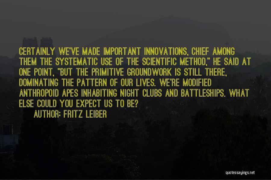 Apes Quotes By Fritz Leiber