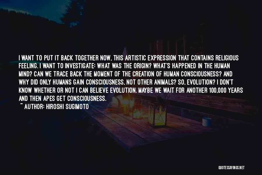 Apes Quotes By Hiroshi Sugimoto