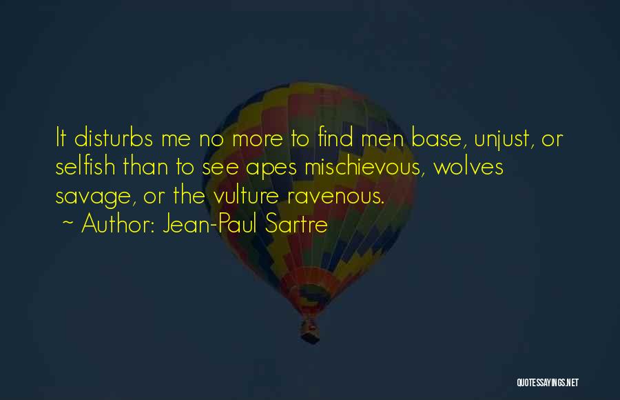 Apes Quotes By Jean-Paul Sartre