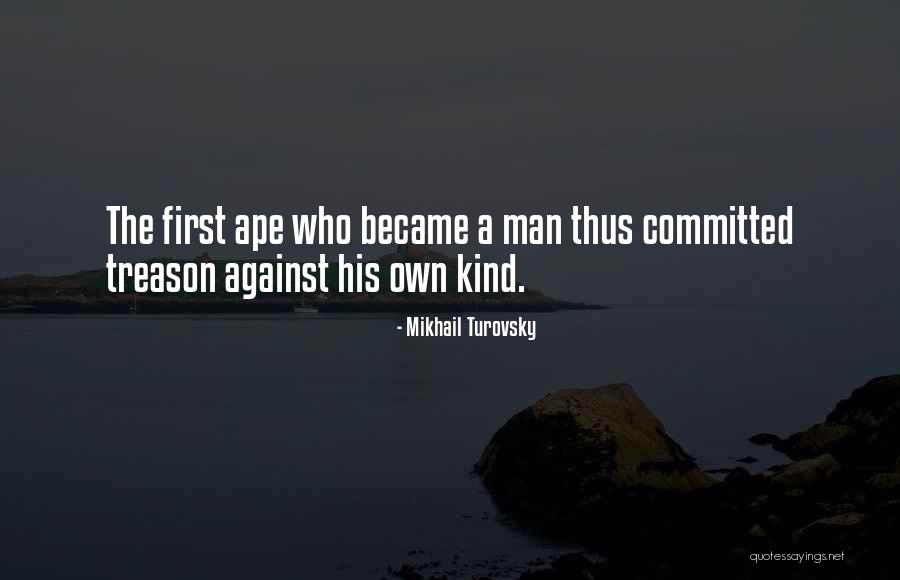 Apes The Quotes By Mikhail Turovsky Apes The Quotes By Mikhail Turovsky