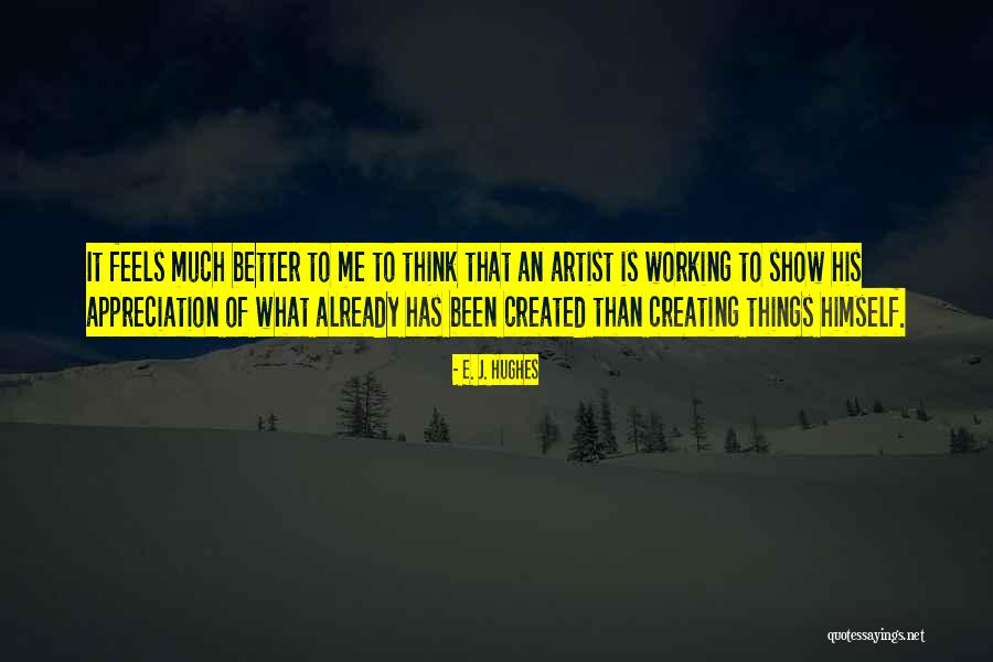 Apeshitjdm Quotes By E. J. Hughes Apeshitjdm Quotes By E. J. Hughes