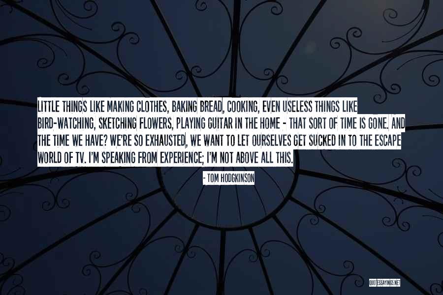 Apeshitjdm Quotes By Tom Hodgkinson Apeshitjdm Quotes By Tom Hodgkinson
