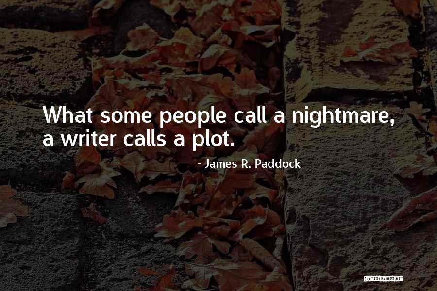 Apestosas Quotes By James R. Paddock Apestosas Quotes By James R. Paddock