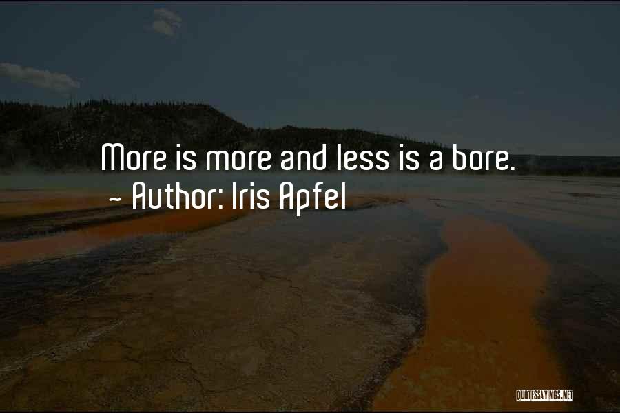 Apfel Quotes By Iris Apfel