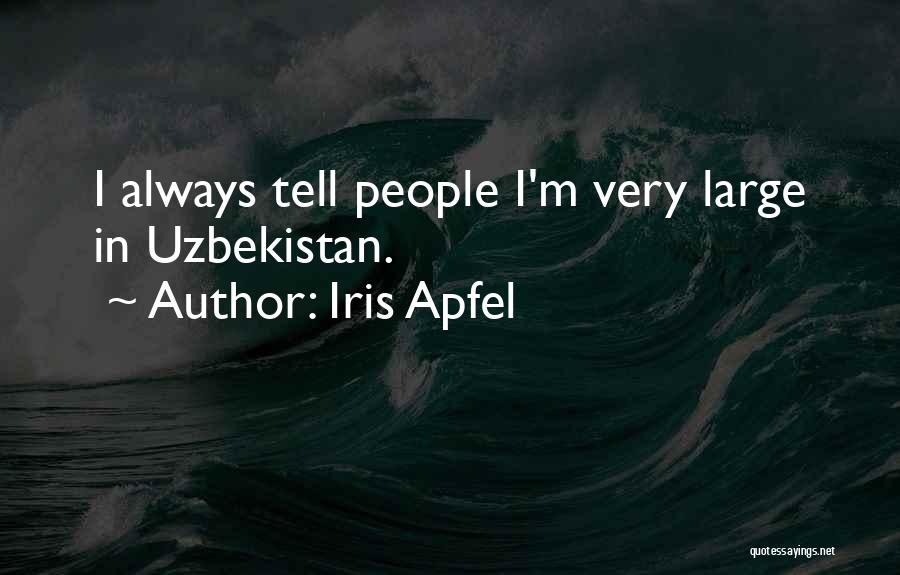 Apfel Quotes By Iris Apfel