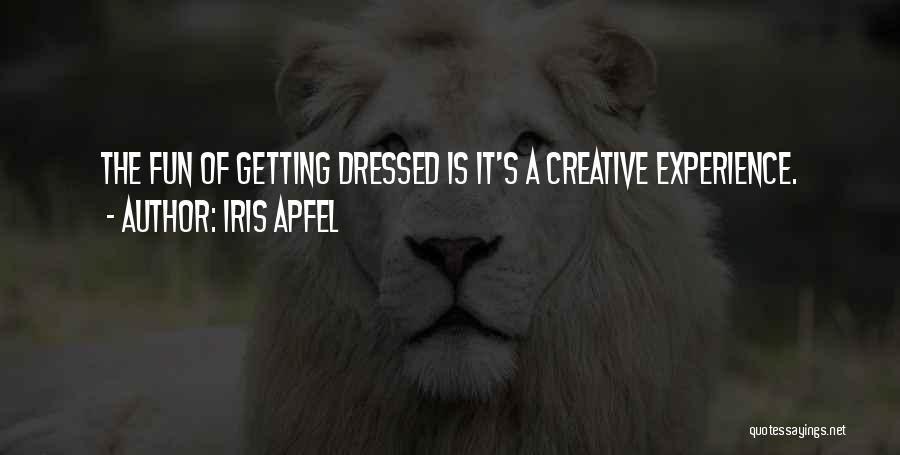 Apfel Quotes By Iris Apfel