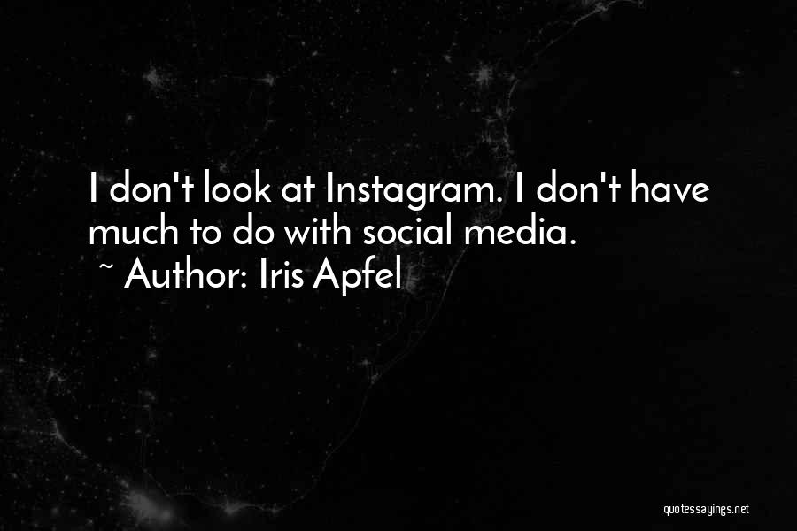 Apfel Quotes By Iris Apfel