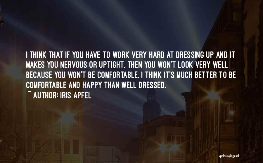 Apfel Quotes By Iris Apfel