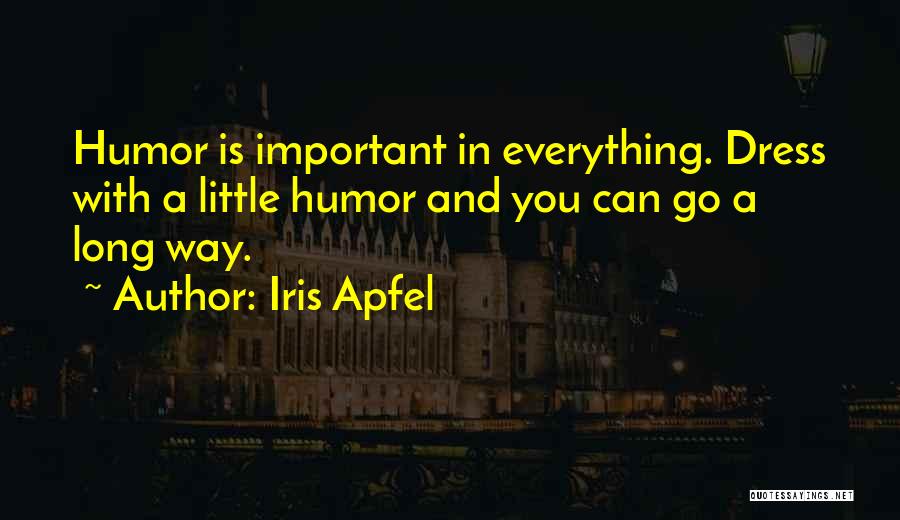 Apfel Quotes By Iris Apfel