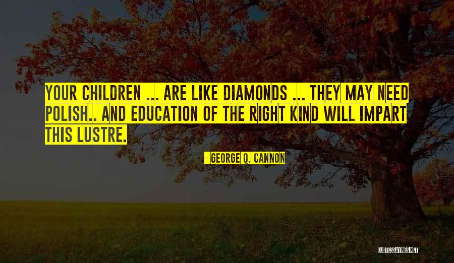 Apfelbaum Blog Quotes By George Q. Cannon Apfelbaum Blog Quotes By George Q. Cannon