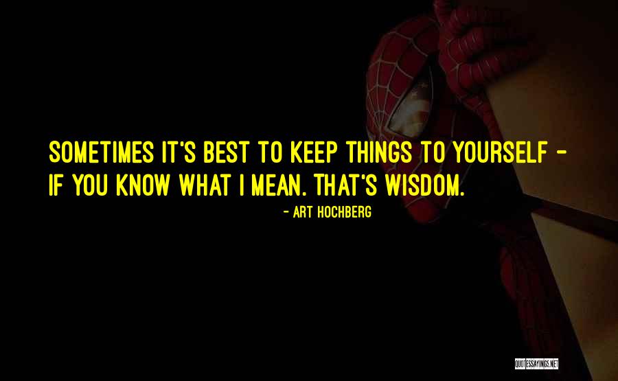 Apflzmfltmaktm Quotes By Art Hochberg Apflzmfltmaktm Quotes By Art Hochberg