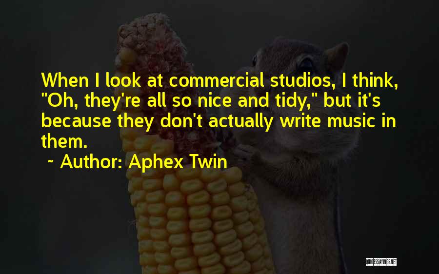 Aphex Twin Quotes 415862