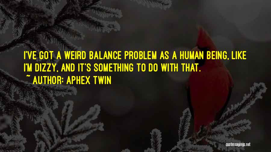 Aphex Twin Quotes 853750
