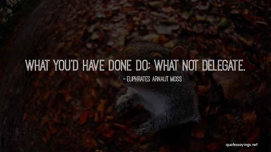 Aphorisms Quotes By Euphrates Arnaut Moss Aphorisms Quotes By Euphrates Arnaut Moss
