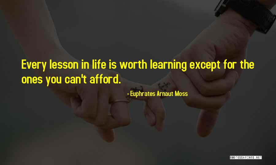 Aphorisms Quotes By Euphrates Arnaut Moss Aphorisms Quotes By Euphrates Arnaut Moss