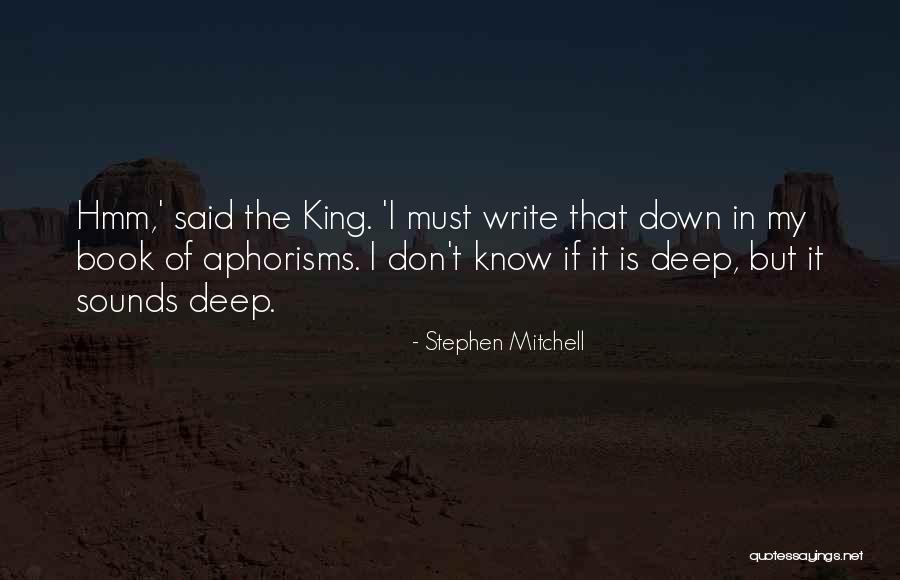 Aphorisms Quotes By Stephen Mitchell Aphorisms Quotes By Stephen Mitchell