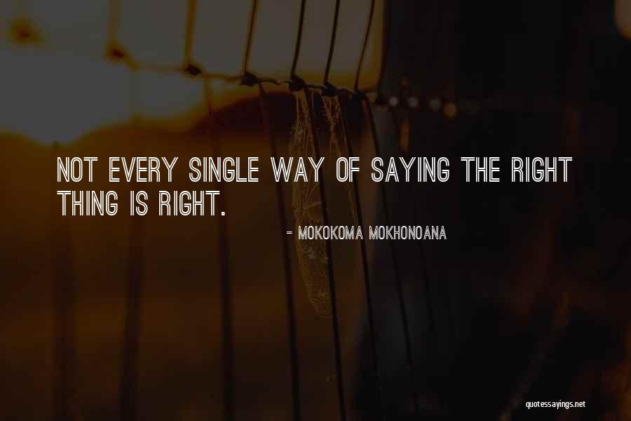 Aphorists Quotes By Mokokoma Mokhonoana Aphorists Quotes By Mokokoma Mokhonoana