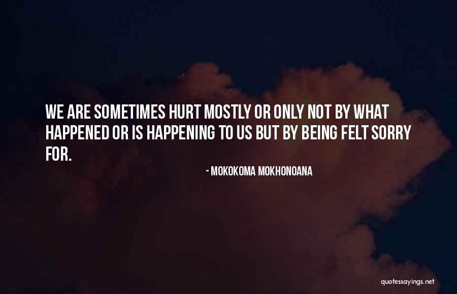 Aphorists Quotes By Mokokoma Mokhonoana Aphorists Quotes By Mokokoma Mokhonoana