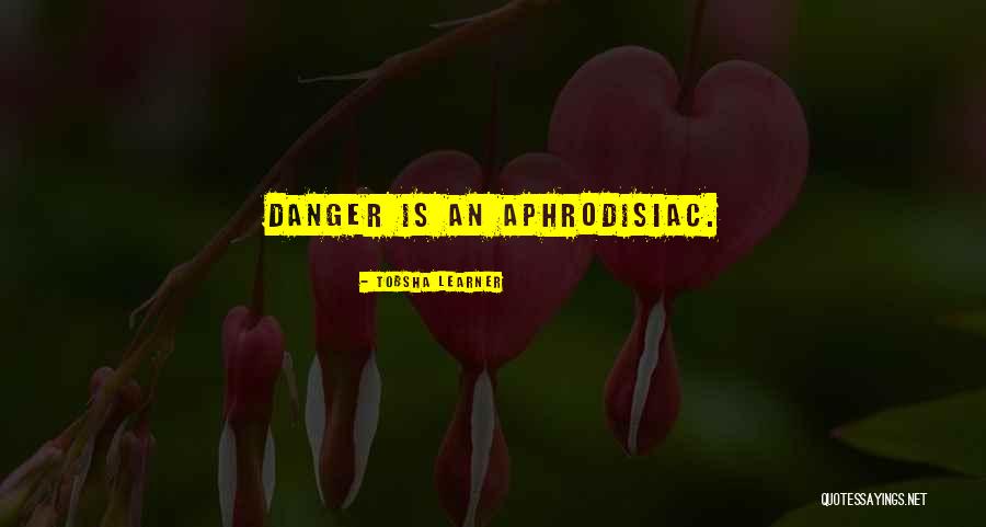 Aphrodisiac Quotes By Tobsha Learner Aphrodisiac Quotes By Tobsha Learner