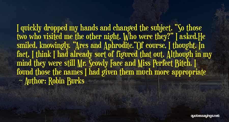 Aphrodite And Ares Quotes By Robin Burks