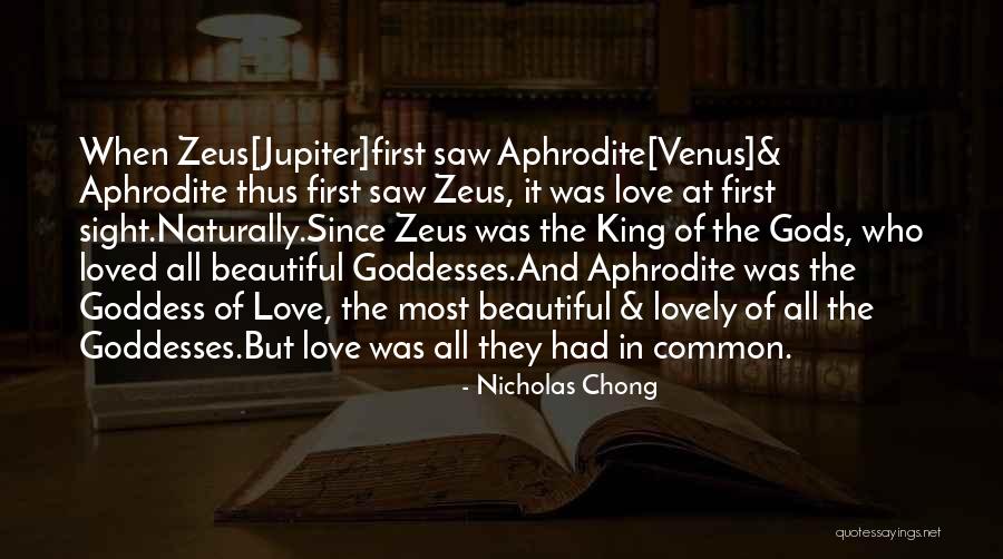 Aphrodite Goddess Quotes By Nicholas Chong Aphrodite Goddess Quotes By Nicholas Chong