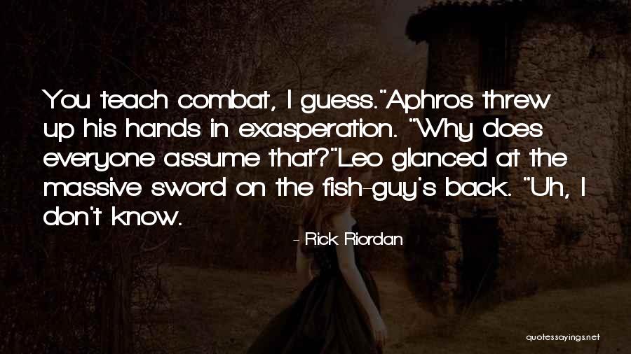 Aphros Quotes By Rick Riordan Aphros Quotes By Rick Riordan