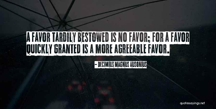 Apilado Resources Quotes By Decimius Magnus Ausonius Apilado Resources Quotes By Decimius Magnus Ausonius