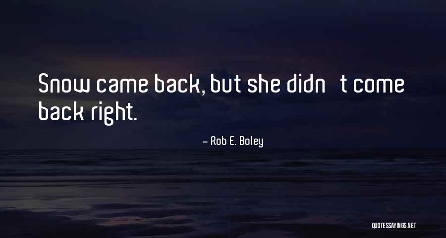 Apiradee Pawaputanon Quotes By Rob E. Boley