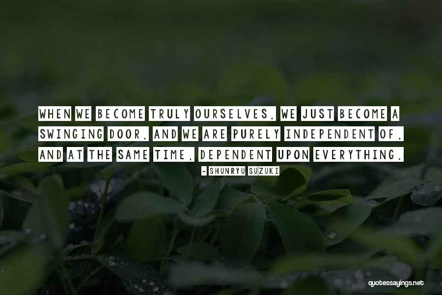 Apiradee Pawaputanon Quotes By Shunryu Suzuki Apiradee Pawaputanon Quotes By Shunryu Suzuki