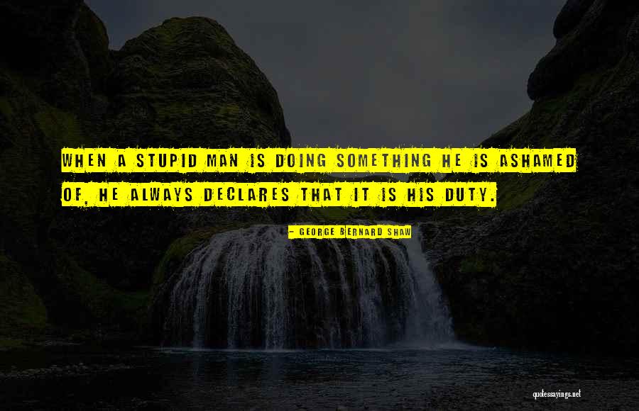 Apiradee Thanpaisarnsamut Quotes By George Bernard Shaw Apiradee Thanpaisarnsamut Quotes By George Bernard Shaw