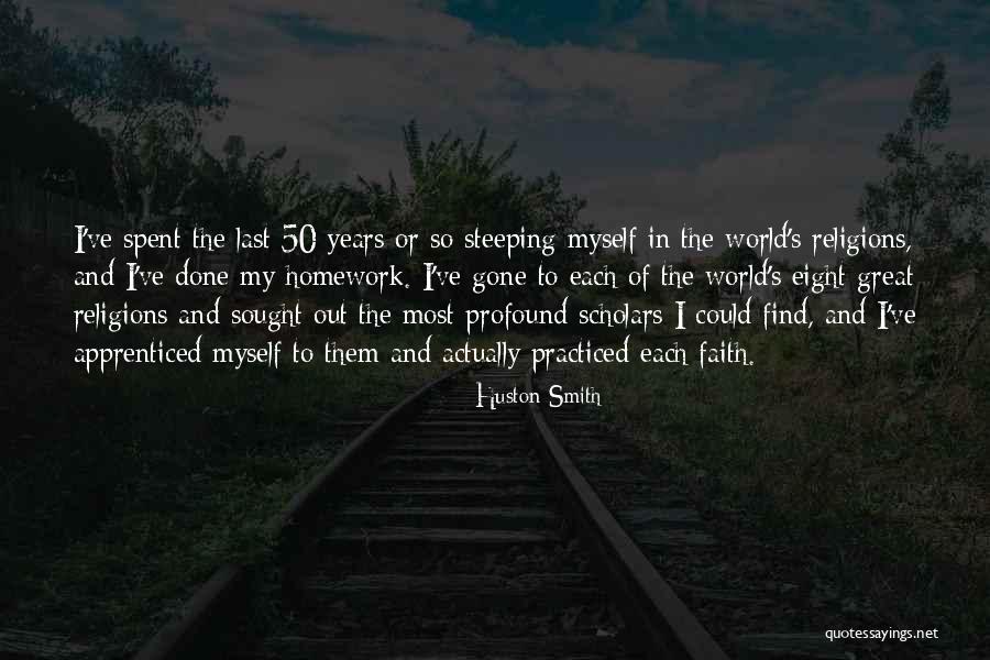 Aplastar Cucarachas Quotes By Huston Smith Aplastar Cucarachas Quotes By Huston Smith