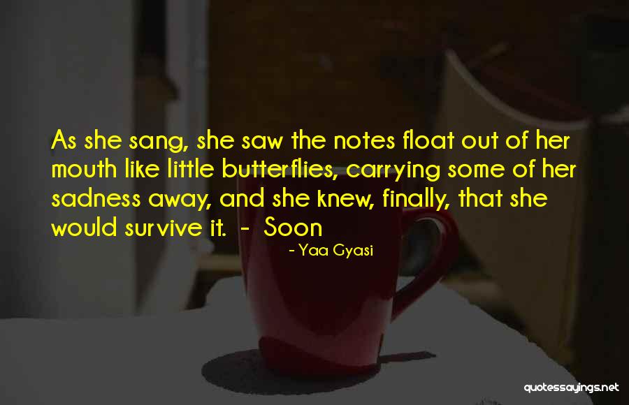 Aplastar Quotes By Yaa Gyasi Aplastar Quotes By Yaa Gyasi
