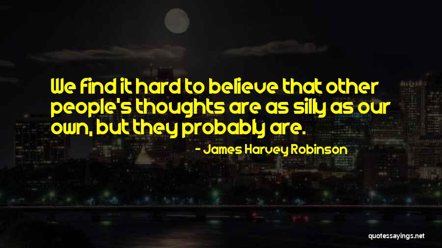 Aplaudir In English Quotes By James Harvey Robinson Aplaudir In English Quotes By James Harvey Robinson