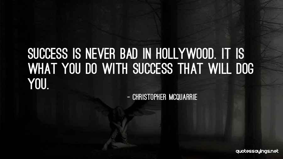 Aplecatoare Quotes By Christopher McQuarrie Aplecatoare Quotes By Christopher McQuarrie