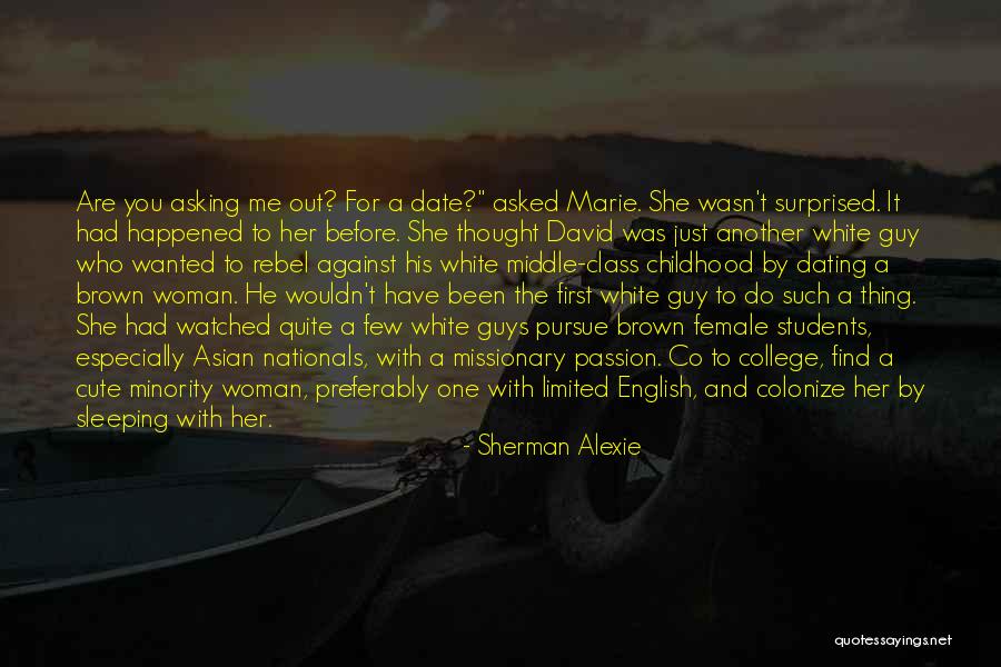 Apleisti Vilniaus Quotes By Sherman Alexie Apleisti Vilniaus Quotes By Sherman Alexie