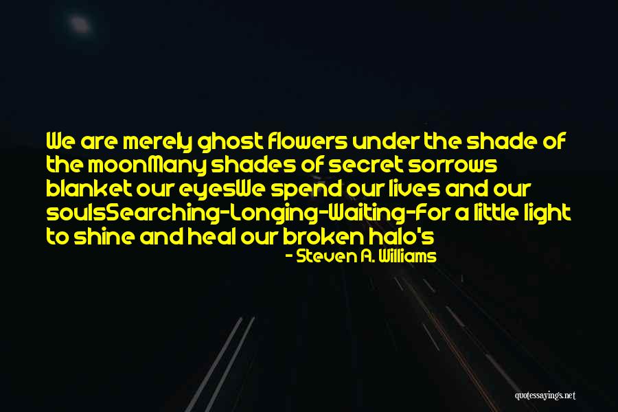 Aplicaci N De Youtube Quotes By Steven A. Williams Aplicaci N De Youtube Quotes By Steven A. Williams