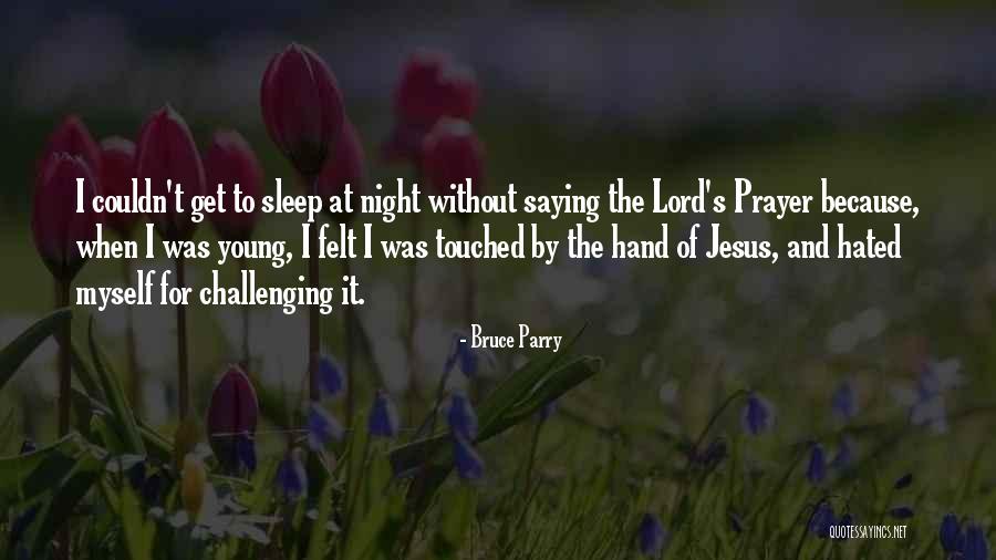 Aplicado Quotes By Bruce Parry Aplicado Quotes By Bruce Parry