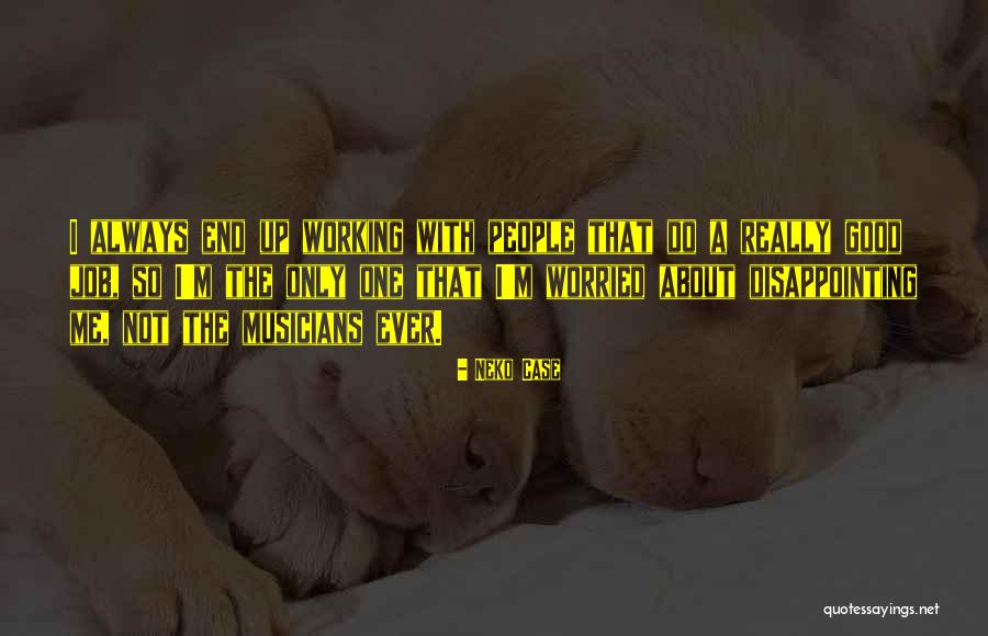 Aplicando Estuco Quotes By Neko Case Aplicando Estuco Quotes By Neko Case