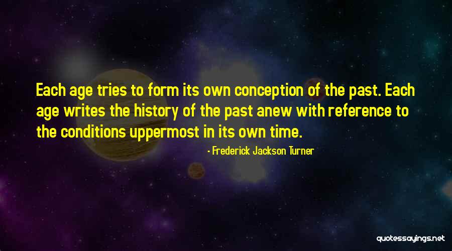 Apna Gaon Quotes By Frederick Jackson Turner Apna Gaon Quotes By Frederick Jackson Turner
