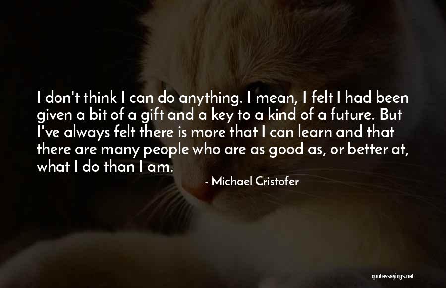 Apnay Maan Quotes By Michael Cristofer Apnay Maan Quotes By Michael Cristofer