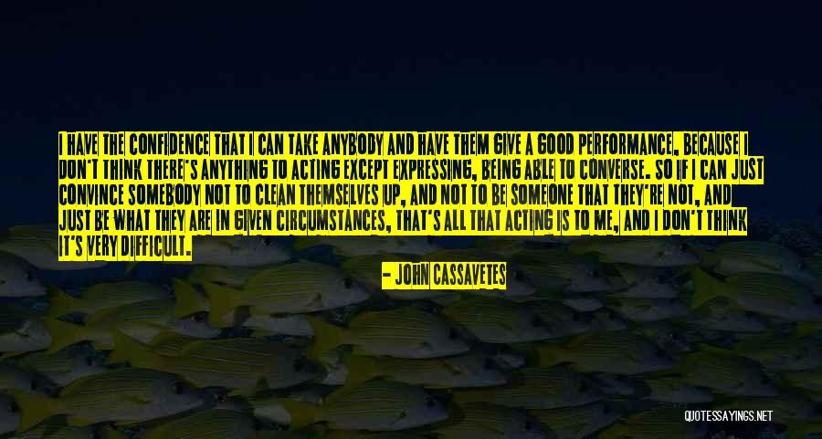 Apnoea Of Prematurity Quotes By John Cassavetes Apnoea Of Prematurity Quotes By John Cassavetes