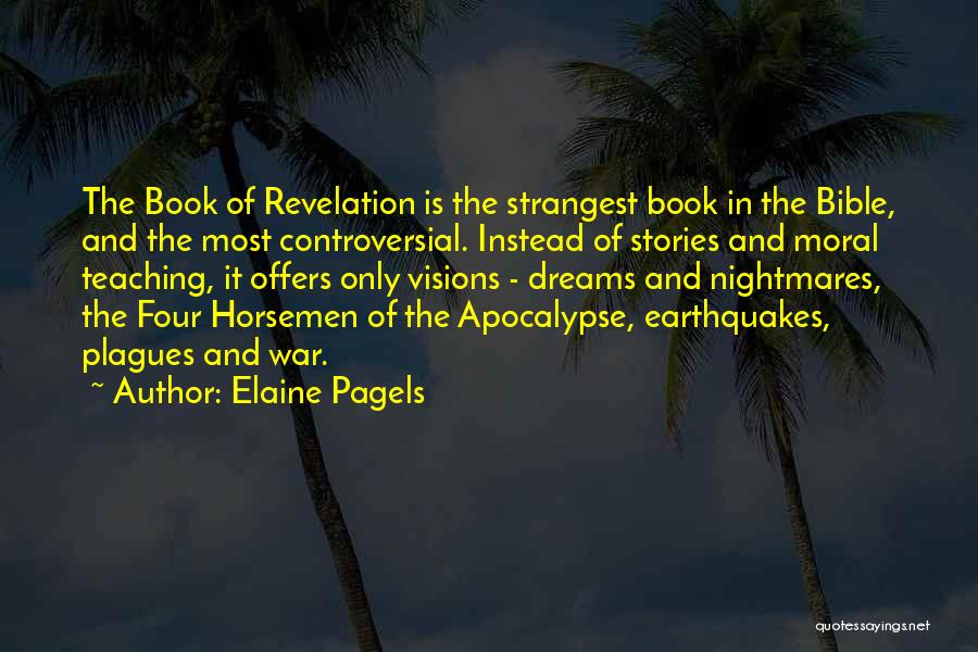 Apocalypse Bible Quotes By Elaine Pagels