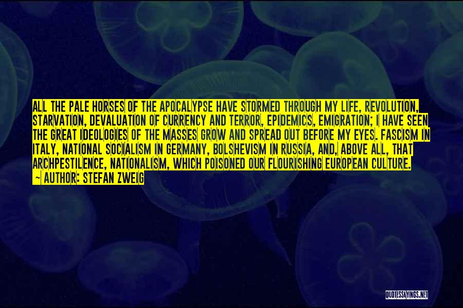 Apocalypse Great Quotes By Stefan Zweig