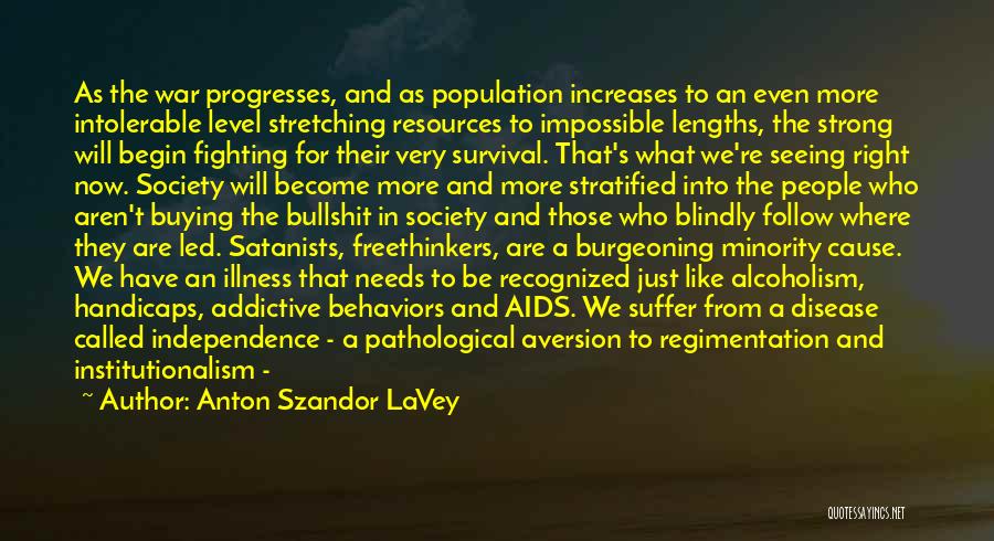 Apocalypse Now Quotes By Anton Szandor LaVey