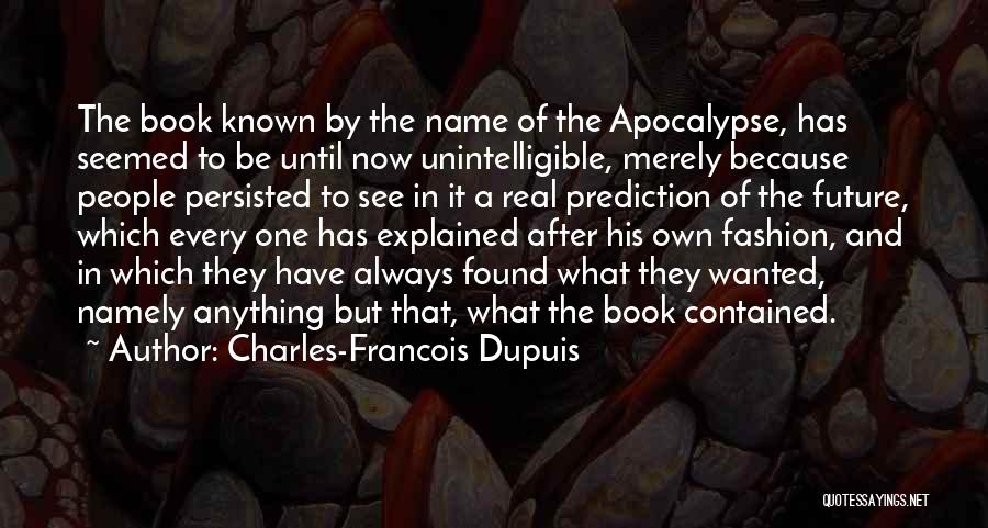 Apocalypse Now Quotes By Charles-Francois Dupuis
