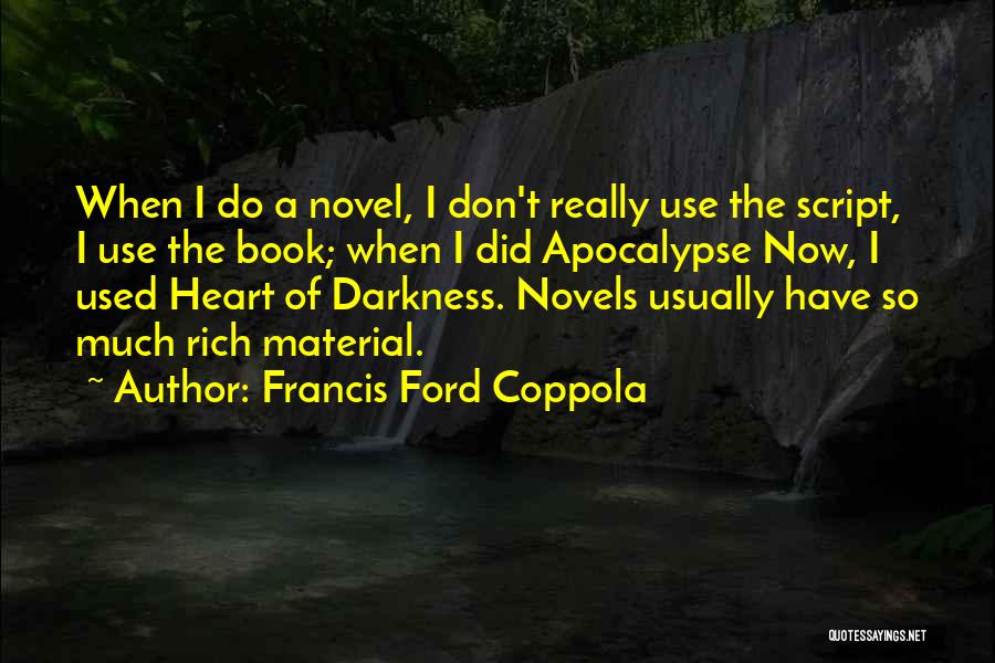 Apocalypse Now Quotes By Francis Ford Coppola